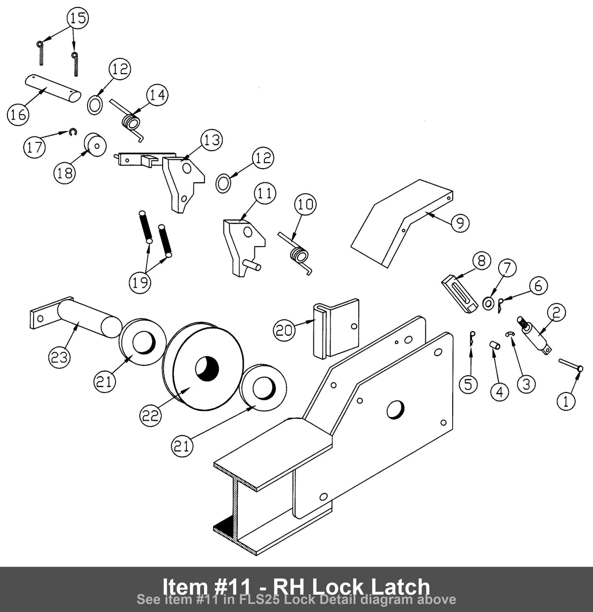 Item #11 - RH Lock Latch
