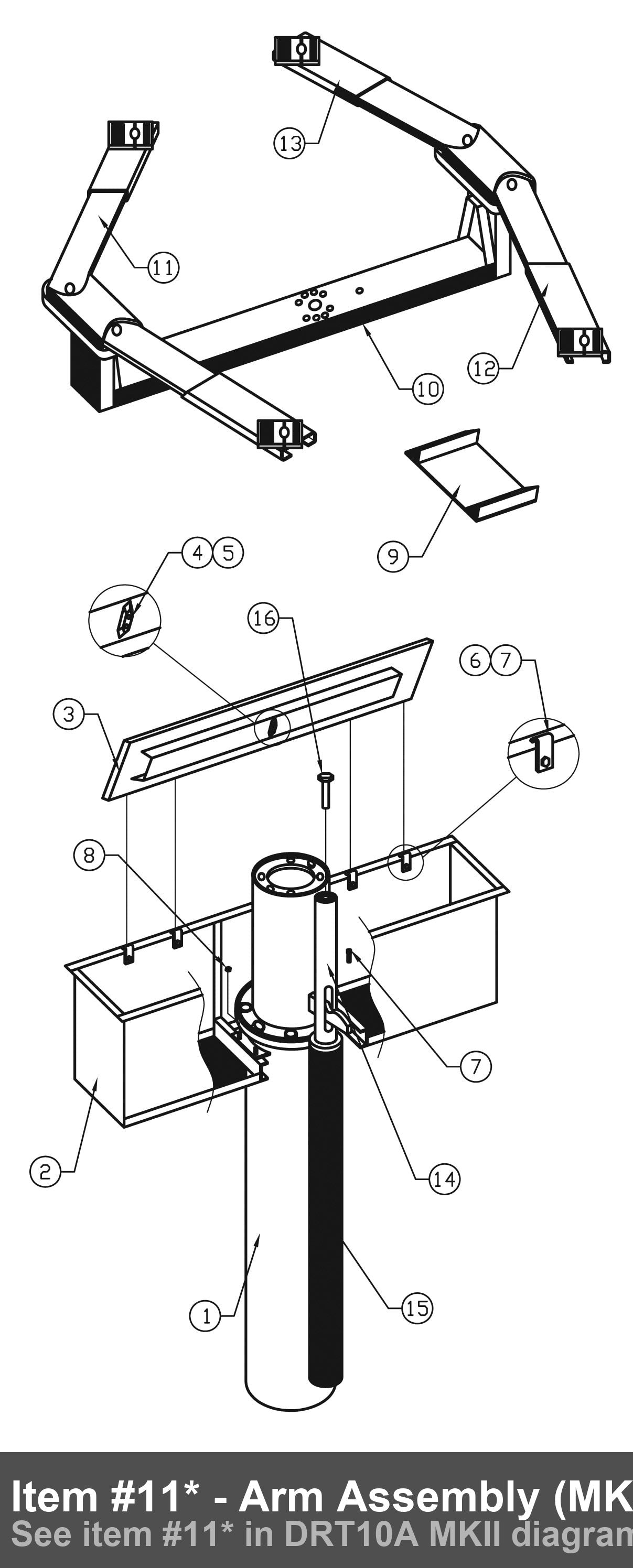 Item #11* - Arm Assembly (MKII Original Part #)