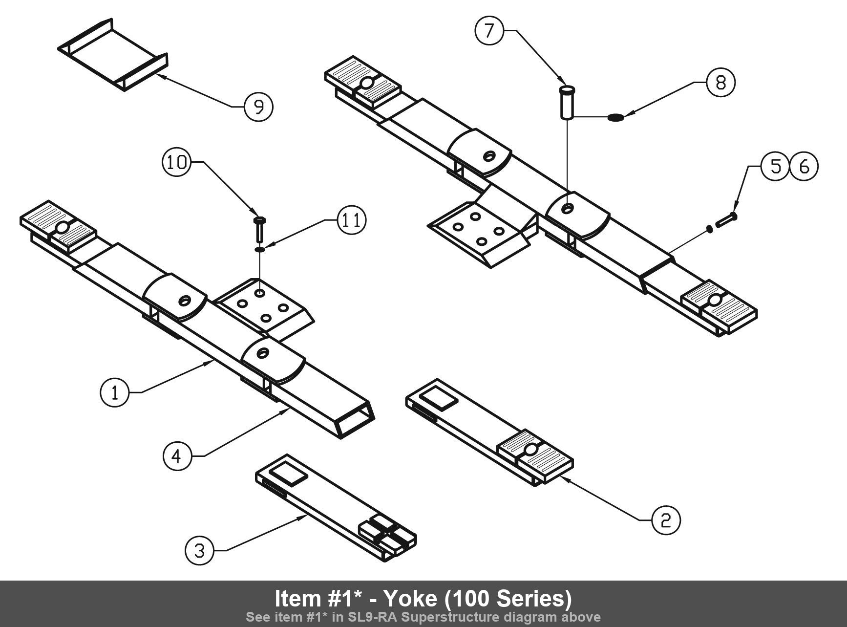Item #1* - Yoke (100 Series)