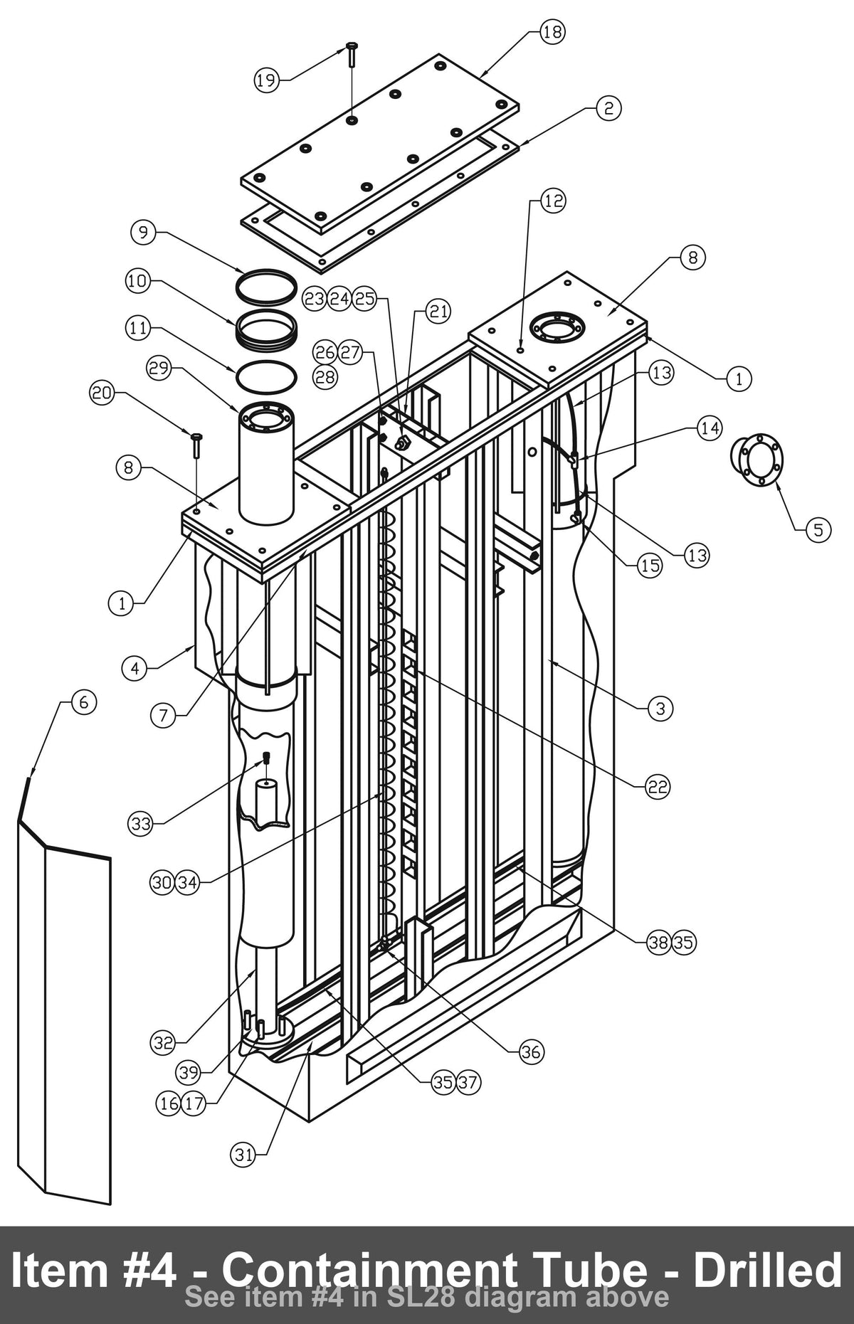 Item #4 - Containment Tube - Drilled